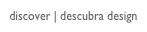 discover | descubra design